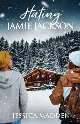 Hating Jamie Jackson (The O'Connor Sisters)