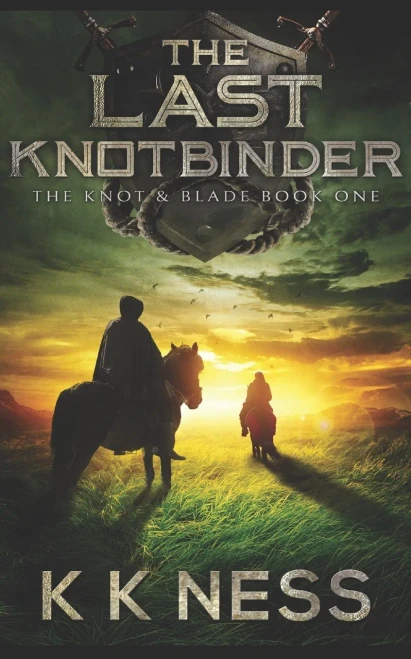The Last Knotbinder (The Knot & Blade)
