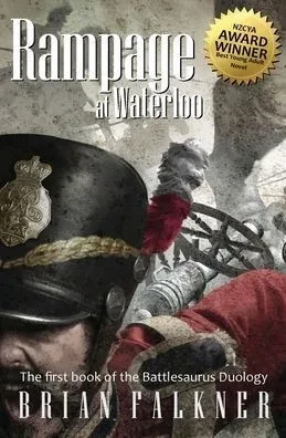 Rampage At Waterloo: The First Book Of The Battlesaurus Duology