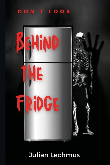 Don'T Look Behind The Fridge