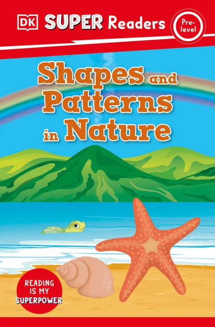 Dk Super Readers Pre-Level Shapes And Patterns In Nature