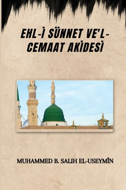 Ehl-I Sünnet Ve'L-Cemaat Akidesi (Turkish Edition)