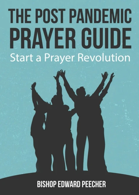 The Post Pandemic Prayer Guide: Start A Prayer Revolution