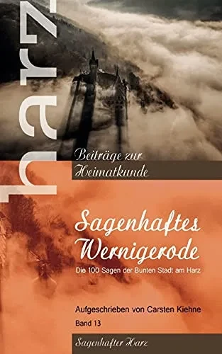 Sagenhaftes Wernigerode (German Edition)