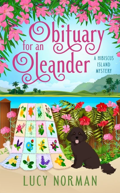 Obituary For An Oleander: A Hibiscus Island Mystery (Hibiscus Island Mysteries)