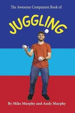 The Awesome Companion Book Of Juggling