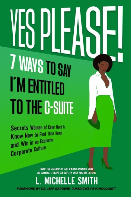Yes Please! 7 Ways To Say I'M Entitled To The C-Suite