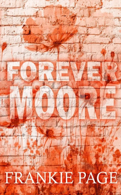 Forever Moore: A Brother'S Best Friend Second Chance Romance (The Moore Family)