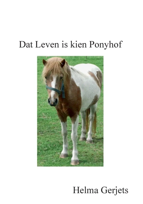 Dat Leven Is Kien Ponyhof (German Edition)