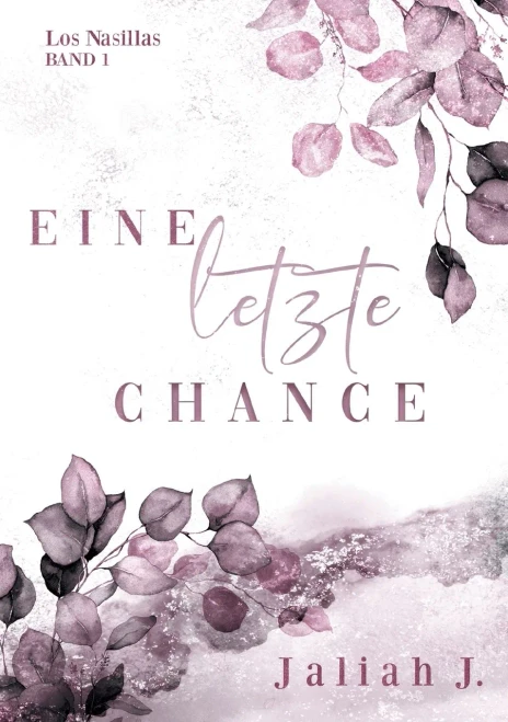 Los Nasillas 1: Eine Letzte Chance (German Edition)
