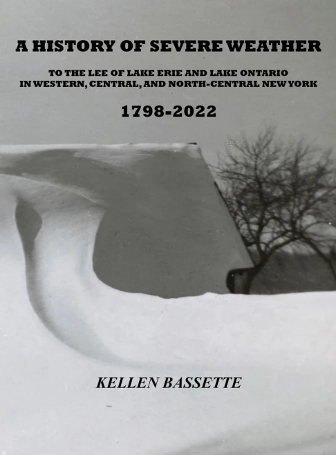 A History Of Severe Weather To The Lee Of Lake Erie And Lake Ontario In Western, Central, And North-Central New York 1798-2022