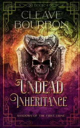 Undead Inheritance (Shadows Of The First Trine)