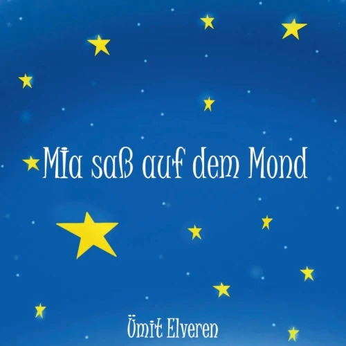 Mia Saß Auf Dem Mond: Ümit Comics (German Edition)