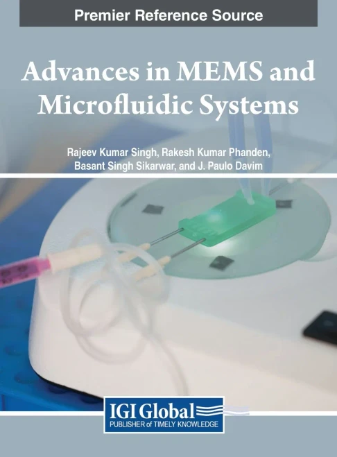 Advances In Mems And Microfluidic Systems