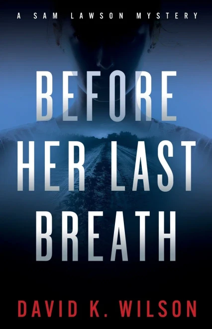Before Her Last Breath (A Sam Lawson Mystery)
