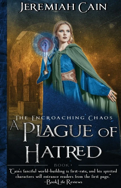 A Plague Of Hatred: The Encroaching Chaos