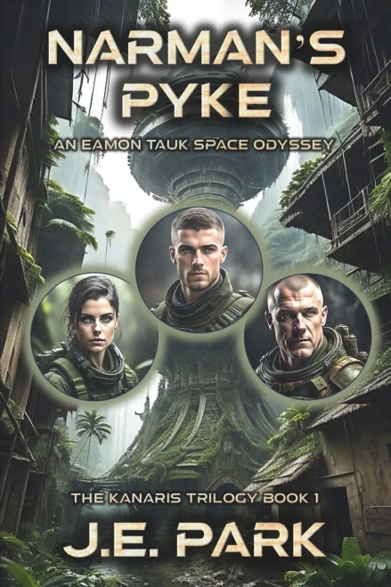 Narman'S Pyke: An Eamon Tauk Space Odyssey - Book 1 (The Eamon Tauk Space Odyssey)
