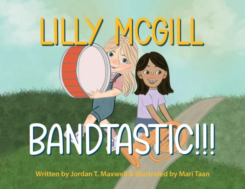 Lilly Mcgill - Bandtastic!!! (The Adventures Of Lilly Mcgill)