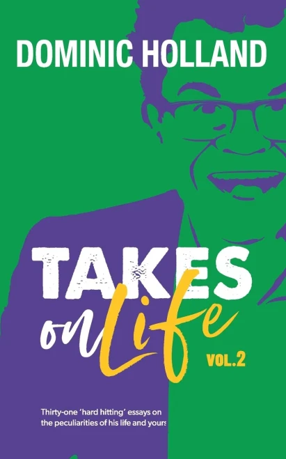 Dominic Holland Takes On Life Vol.2