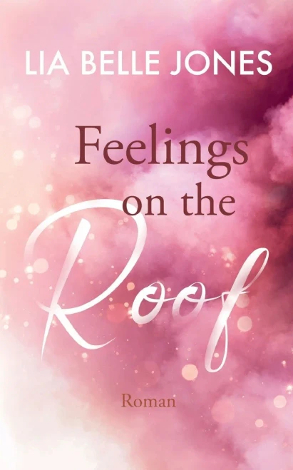 Feelings On The Roof (German Edition)