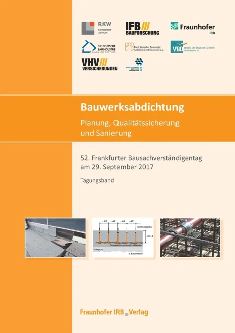 Bauwerksabdichtung - Planung, Qualitätssicherung Und Sanierung.: 52. Frankfurter Bausachverständigentag Am 29. September 2017. (German Edition)