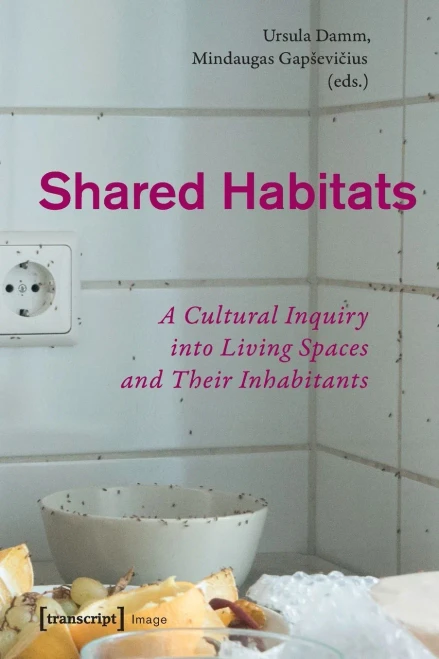 Shared Habitats: A Cultural Inquiry Into Living Spaces And Their Inhabitants (Image)