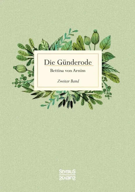 Die Günderode: Zweiter Band (German Edition)