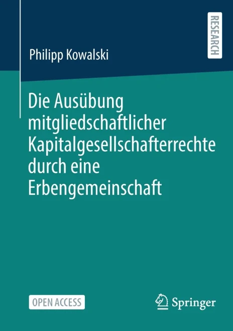 Die Ausübung Mitgliedschaftlicher Kapitalgesellschafterrechte Durch Eine Erbengemeinschaft (German Edition)