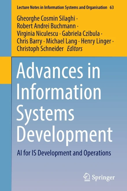 Advances In Information Systems Development: Ai For Is Development And Operations (Lecture Notes In Information Systems And Organisation, 63)