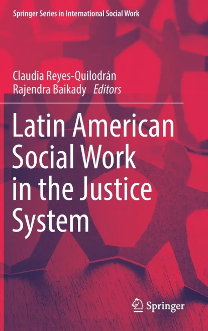 Latin American Social Work In The Justice System (Springer Series In International Social Work)