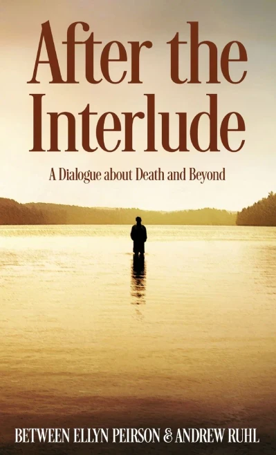 After The Interlude: A Dialogue About Death And Beyond - 9784867524718