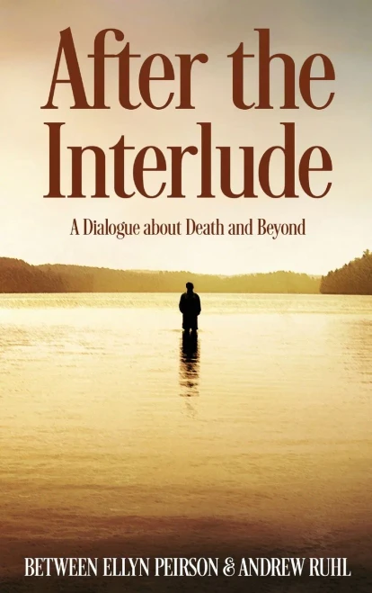 After The Interlude: A Dialogue About Death And Beyond - 9784867524749