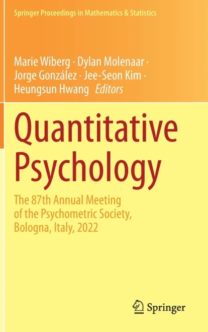 Quantitative Psychology: The 87Th Annual Meeting Of The Psychometric Society, Bologna, Italy, 2022 (Springer Proceedings In Mathematics & Statistics, 422)
