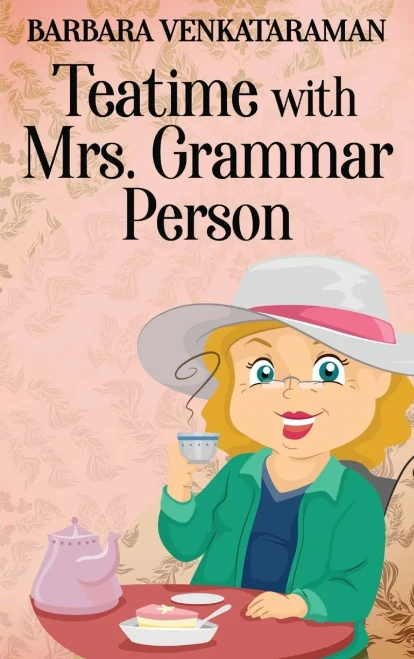 Teatime With Mrs. Grammar Person (Hardcover)
