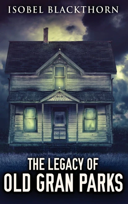 The Legacy Of Old Gran Parks - 9784867528303
