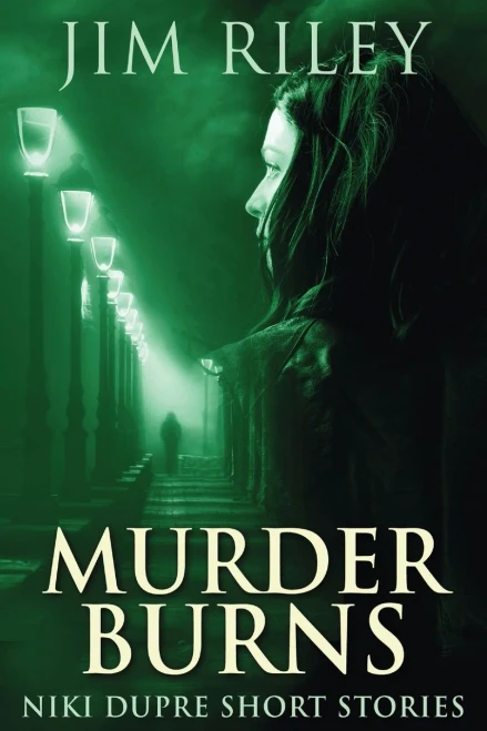 Murder Burns (Niki Dupre Short Stories) - 9784867529003