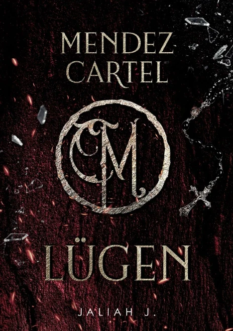 Mendez Cartel: Lügen (German Edition)