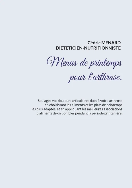 Menus De Printemps Pour L'Arthrose. (French Edition)