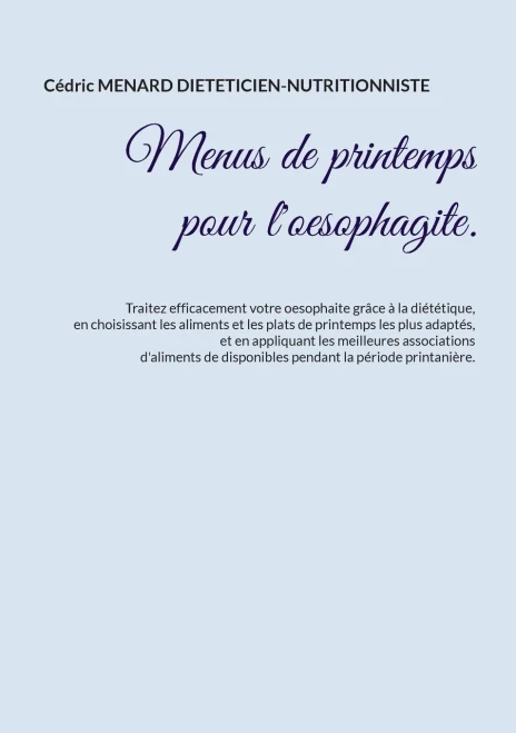 Menus De Printemps Pour L'Oesophagite. (French Edition)