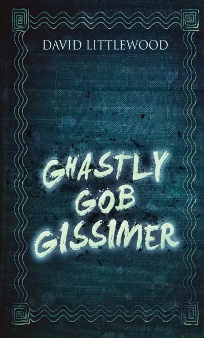 Ghastly Gob Gissimer - 9784867529362