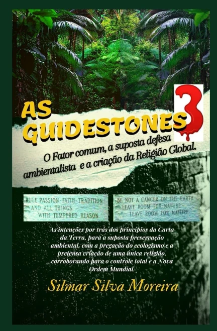 As Guidestones 3: O Fator Comum, A Suposta Defesa Ambientalista E A Criação Da Religião Global (Portuguese Edition)
