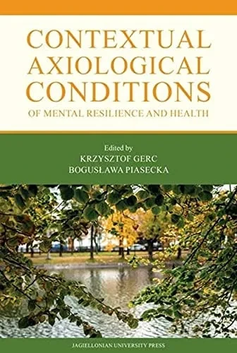 Contextual Axiological Conditions Of Mental Resilience And Health