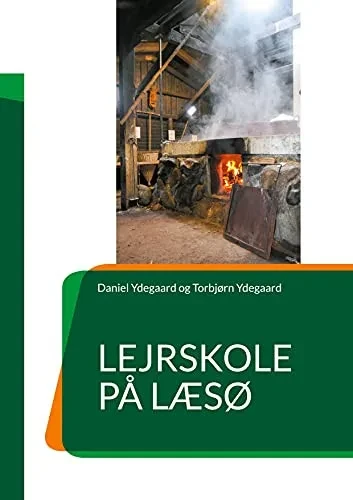 Lejrskole På Læsø (Danish Edition)