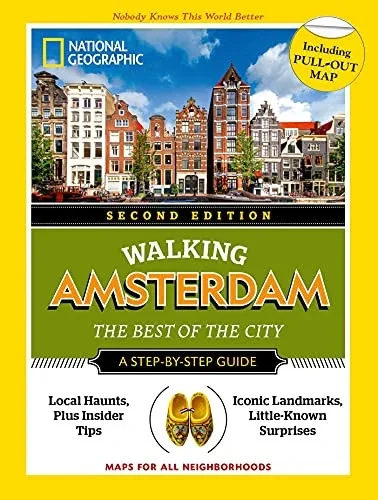 National Geographic Walking Amsterdam, 2Nd Edition (National Geographic Walking Guide)
