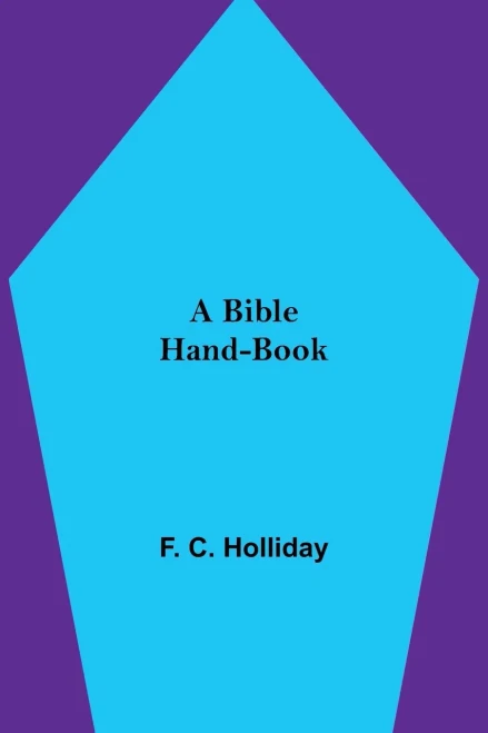 A Bible Hand-Book