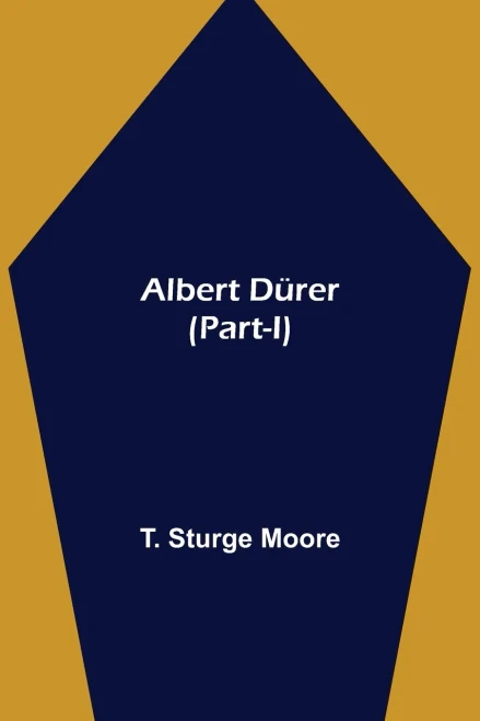 Albert Dürer (Part-I)