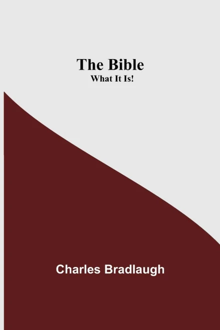 The Bible; What It Is!