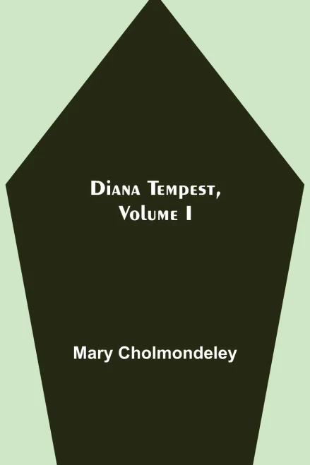 Diana Tempest, Volume I