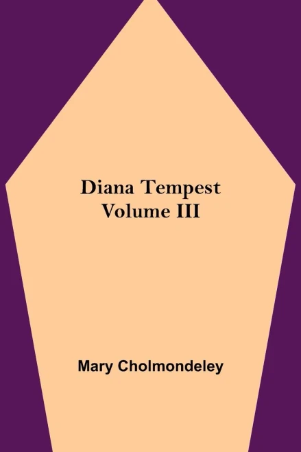 Diana Tempest, Volume Iii