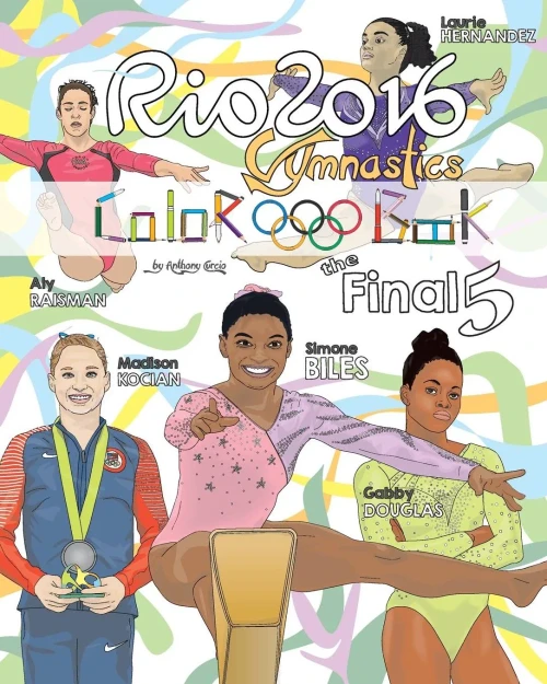 RIO 2016 Gymnastics Final Five Coloring Book for Kids: Simone Biles, Gabby Douglas, Laurie Hernandez, Aly Raisman, Madison Kocian